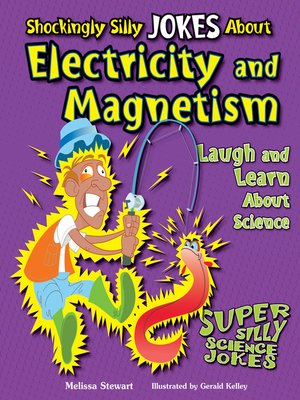 cover image of Shockingly Silly Jokes About Electricity and Magnetism
